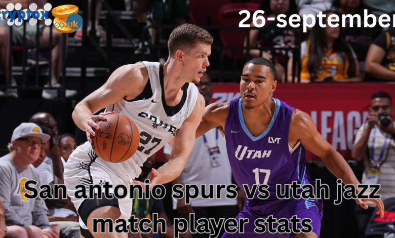 San antonio spurs vs utah jazz match player stats